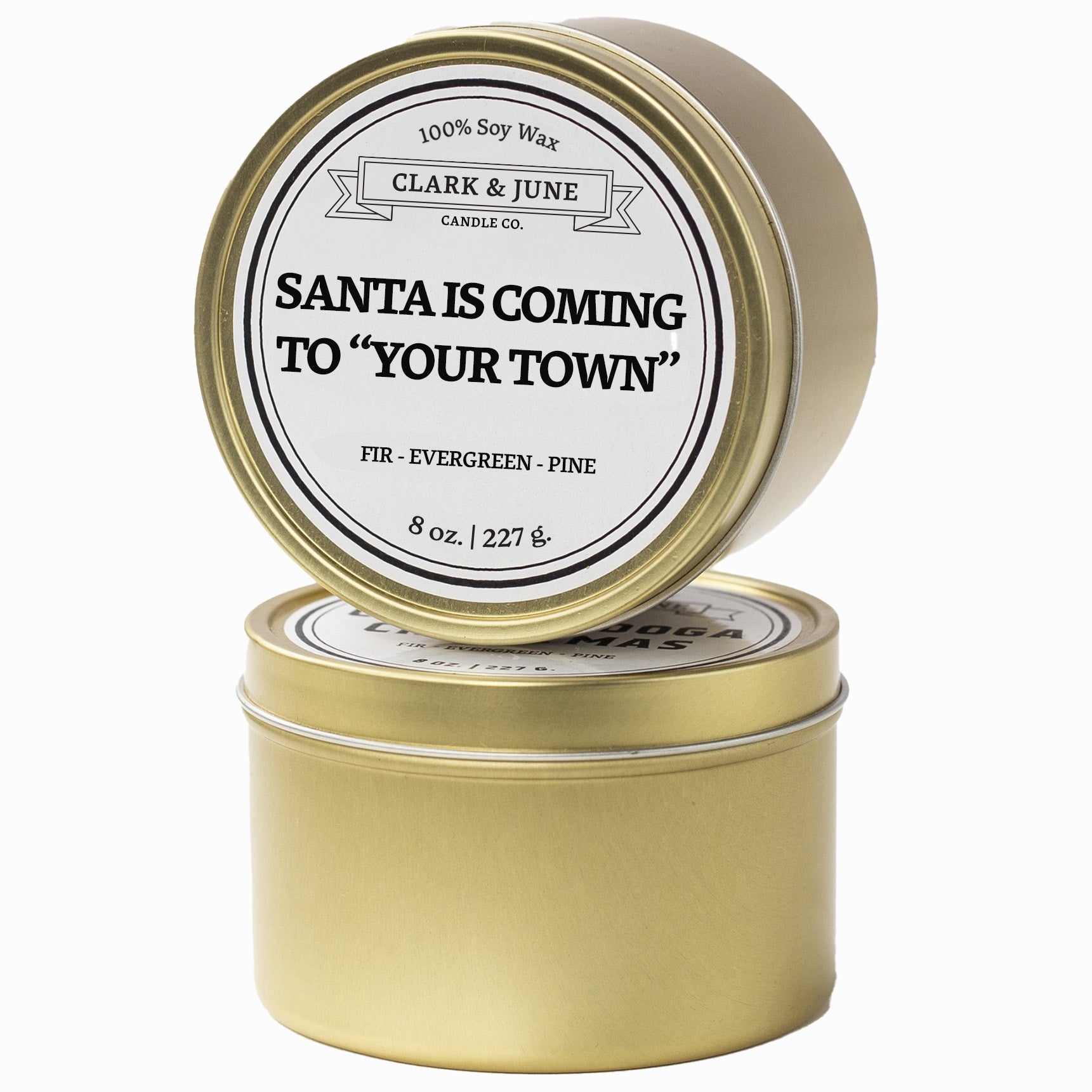 Single wicked Fir - Evergreen - Pine scented 8oz candle in gold finish with Santa is Coming to "Your Town" on the label. SEO Text –soy wax candle, Christmas candle, Holiday candle hand poured, small batch, scented candle, Woman Owned, local candle, Housewarming present, gives back, charity, community candle, Soy wax candle Christmas gift.