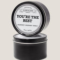 Load image into Gallery viewer, You're The Best | 8oz Gratitude Soy Candle | Choose Your Scent