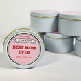 Load image into Gallery viewer, Best Mom Ever | Seasalt - Orchid - Kelp 8oz Soy Mother's Day Candle
